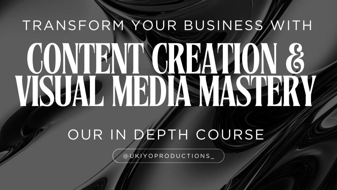 Content Creation & Visual Media Mastery