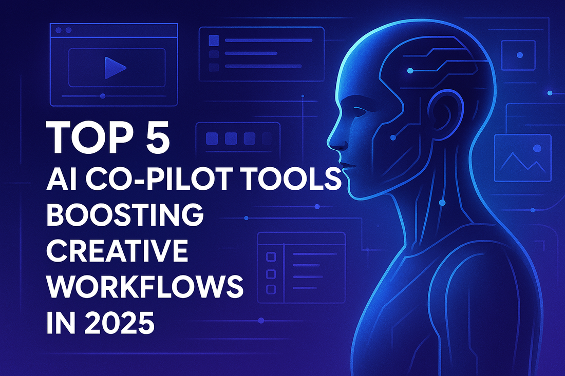 Top 5 AI Co-Pilot Tools Boosting Creative Workflows in 2025