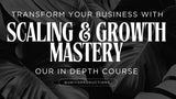 Scaling and Growth Mastery