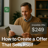 How to Create an Offer That Sells Itself