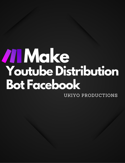 Youtube Distribution Bot Facebook | Make Template