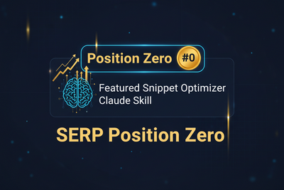Featured Snippet Optimizer Claude Skill — SERP Position Zero